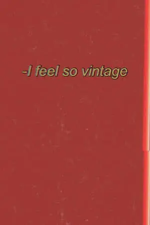 I Feel So Vintage Aesthetic Mood