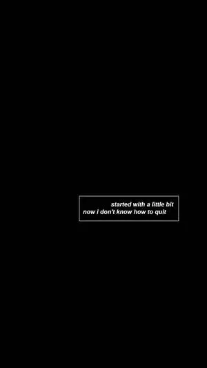 Don't Know How To Quit Aesthetic Black Quotes
